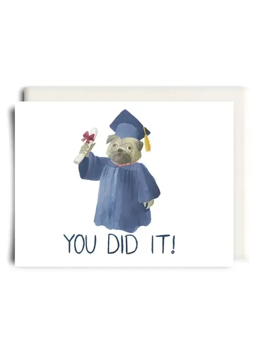 You Did It! Pug | Graduation Greeting Card
