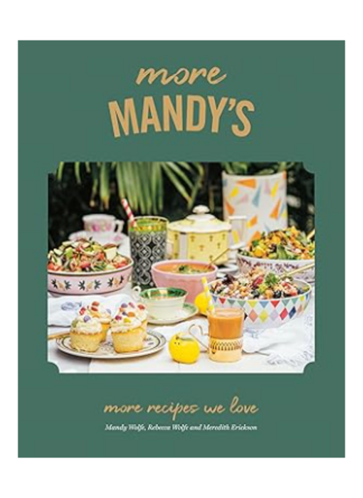 More Mandy's: More Recipes We Love