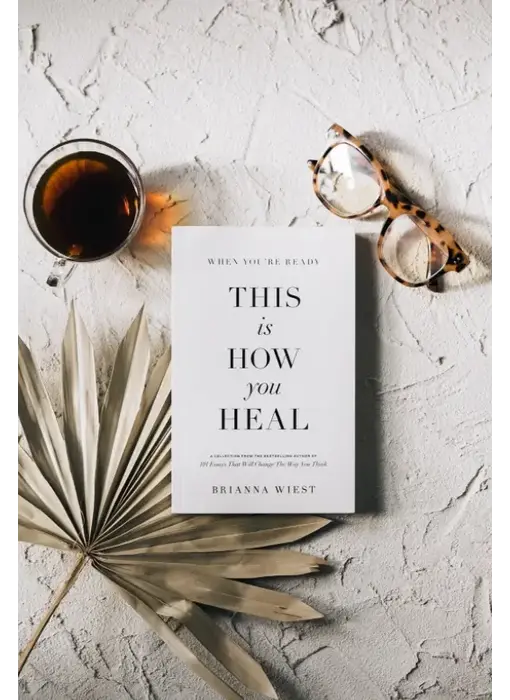 When You're Ready, This Is How You Heal