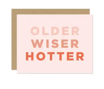 Older Wiser Hotter Card
