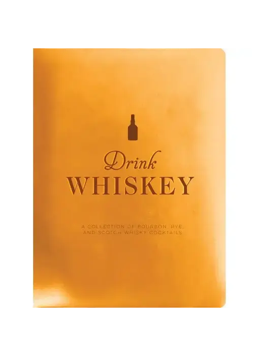 Drink Whiskey