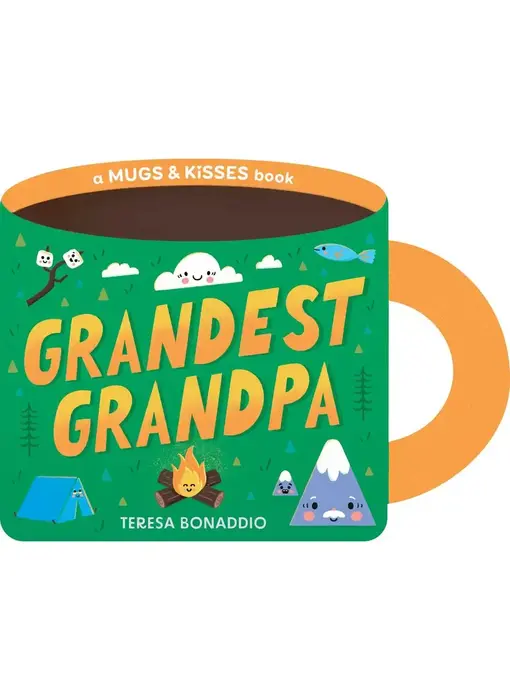 Grandest Grandpa (A Mugs & Kisses Shaped Board Book For Toddlers)