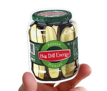 Big Dill Energy - Pickle Jar Sticker