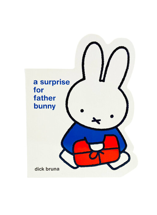 Miffy A Surprise for Father Bunny Shaped Board Book