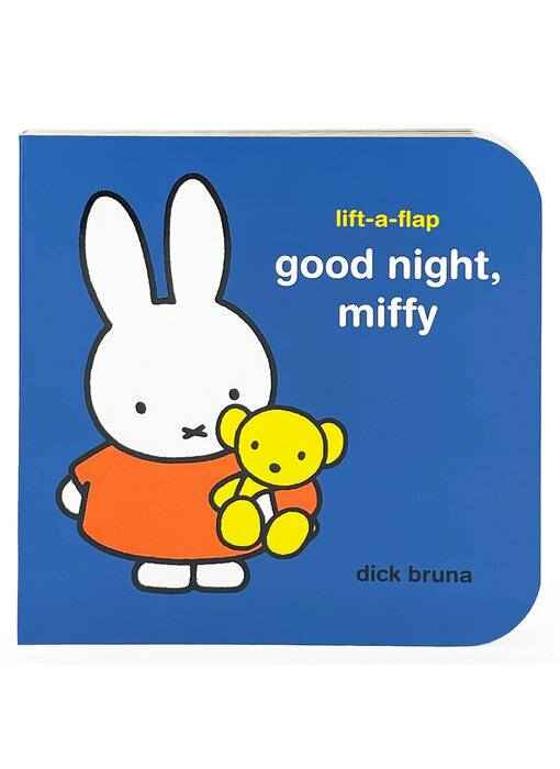 Good Night, Miffy Lift-a-Flap Board Book