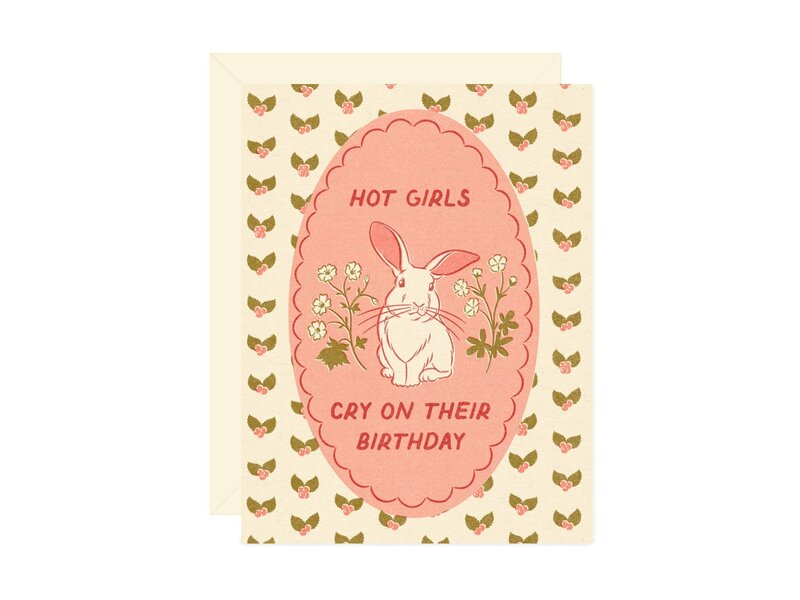 Wallflower Paper & Party Hot Girls Cry on Their Birthday Greeting Card