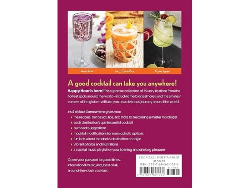 ingram publisher services It’s 5 o’clock Somewhere: The Global Guide to Fabulous Cocktails