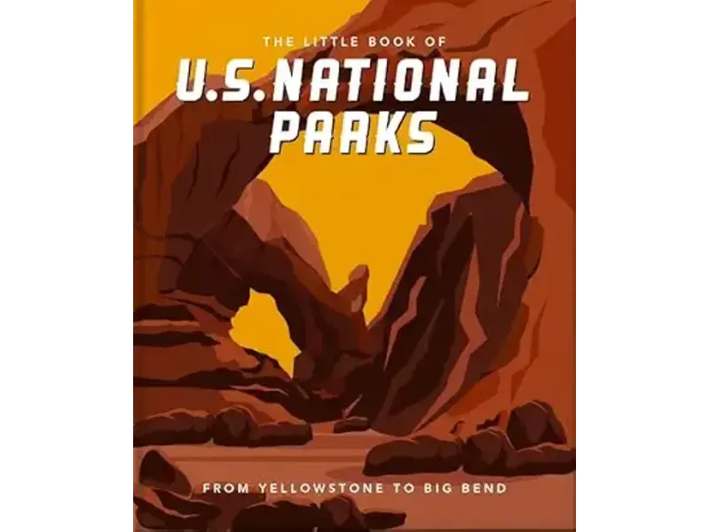 ingram publisher services The Little Book of National Parks: From Yellowstone to Big Bend