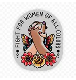 Big Moods "Fight For Women of All Colors" Clear Sticker