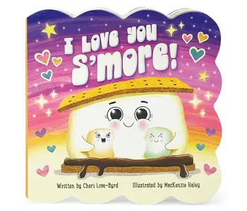 I Love You S'more Board Book