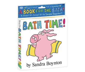 Bath Time! By Sandra Boynton