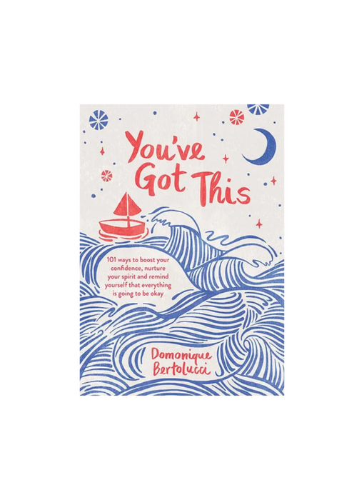 You've Got This by Domonique Bertolucci