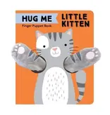 Chronicle Books Hug Me Little Kitten: Finger Puppet Book - (Little Finger Puppet) by Chronicle Books (Hardcover)