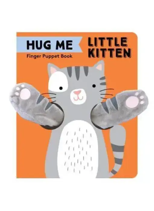 Hug Me Little Kitten: Finger Puppet Book - (Little Finger Puppet) by Chronicle Books (Hardcover)