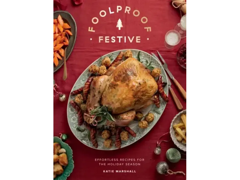 Chronicle Books Foolproof Festive