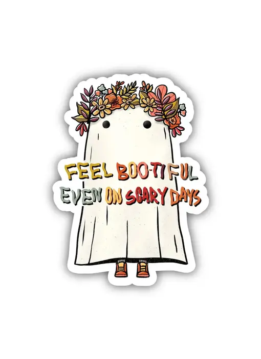 "Feel Bootiful Even On Scary Days" Autumn Ghost Sticker
