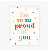 2021 Co. I'm So So Proud Encouragement Card