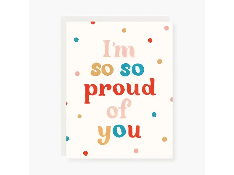 2021 Co. I'm So So Proud Encouragement Card