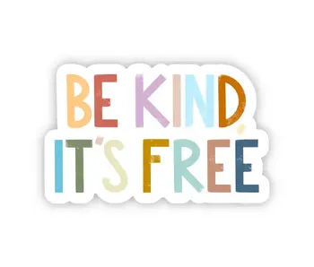 Be Kind, It's Free Positivity Lettering Sticker