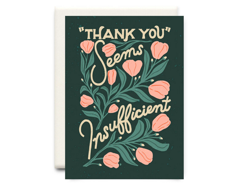 Inkwell Cards Thank You Seems Insufficient Green | Thank You Greeting Card