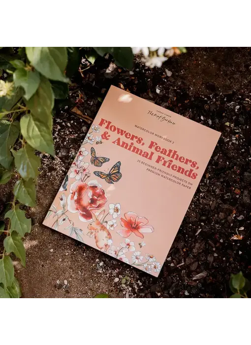 Watercolor Workbook 2: Flowers, Feathers, & Animal Friends