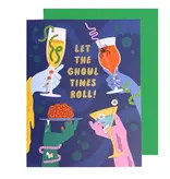 The Social Type Let the Ghoul Times Roll! Halloween Card
