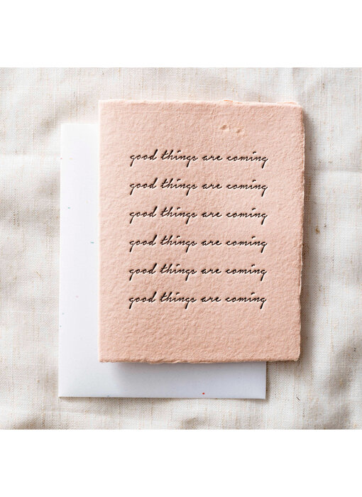 Good Things Are Coming | Eco-Friendly Greeting Card