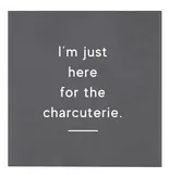 Santa Barbara Design Studio by Creative Brands Cocktail Napkin - Just Here For the Charcuterie