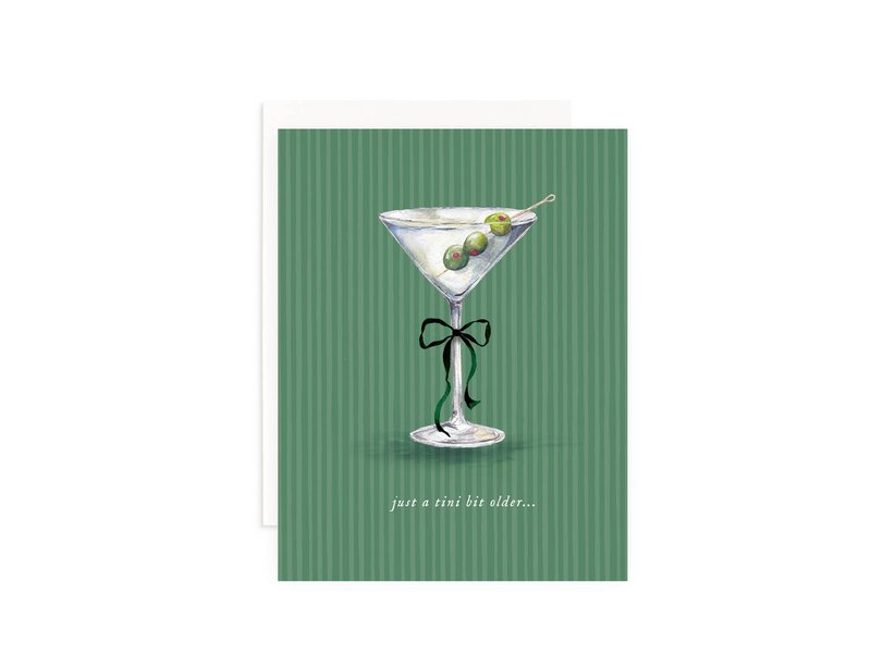 Cami Monet Just a Tini Bit Older Birthday Greeting Card