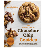 Macmillan Publishing The Secret Life of Chocolate Chip Cookies: Exciting New Ways to Enjoy Everyone's Favorite Dessert