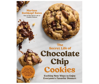 The Secret Life of Chocolate Chip Cookies: Exciting New Ways to Enjoy Everyone's Favorite Dessert