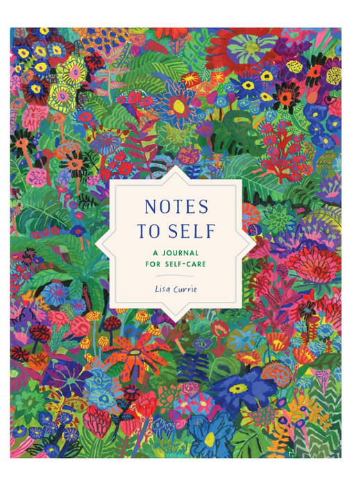 Notes to Self : A Journal for Self-Care