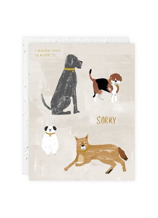 I Know This Is Ruff - Pet Sympathy Card