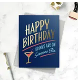 Fine Moments Funny Birthday Card - Drinks Are On Someone Else