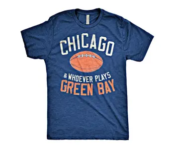 Whoever Plays Green Bay Shirt