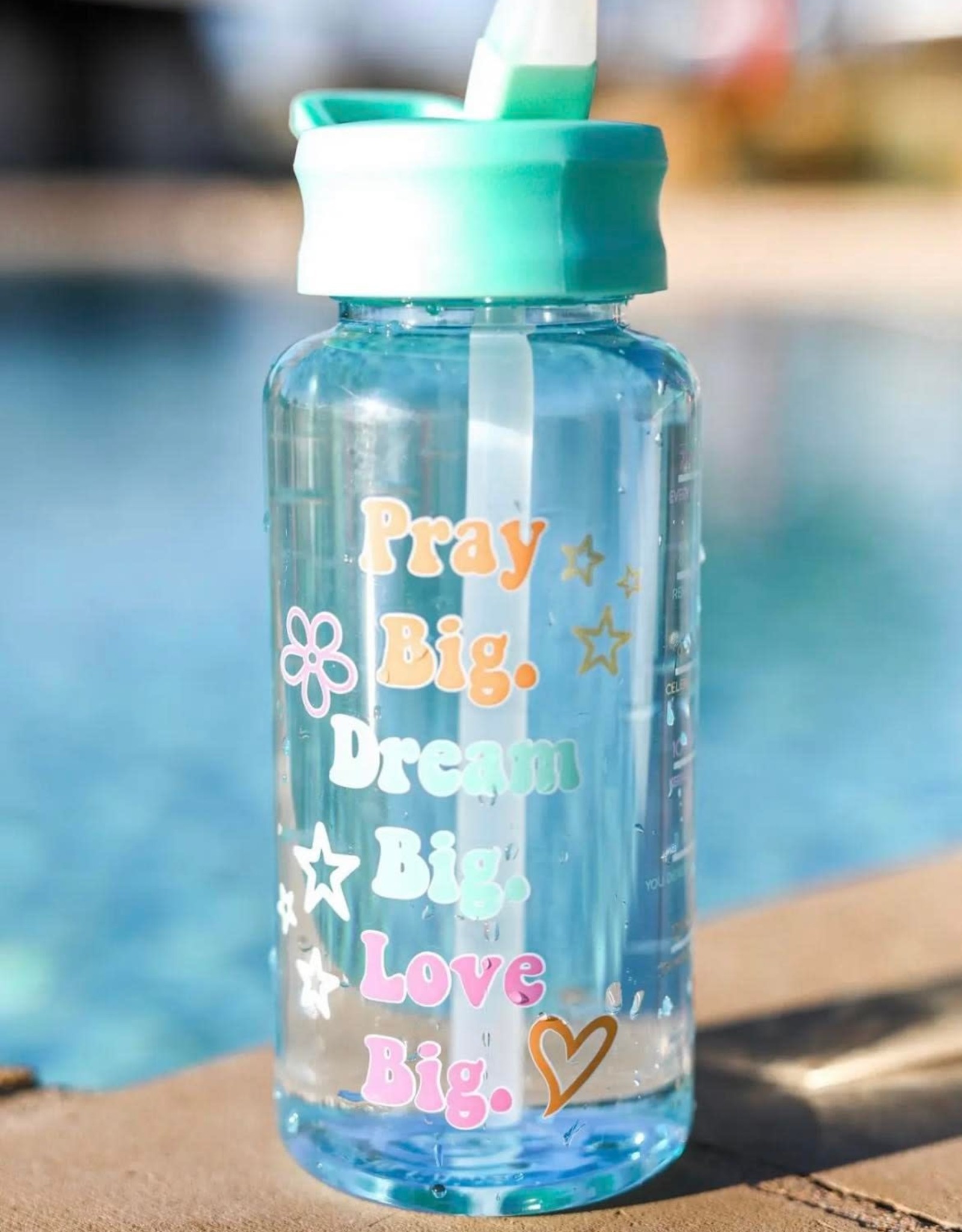 Jadelynn Brooke Water Bottle - Pray Big. Dream Big. Love Big