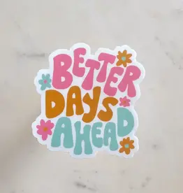 ElleNicole Better Days Ahead Sticker