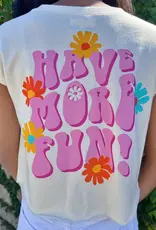 Paper Flower Have More Fun Graphic Tee