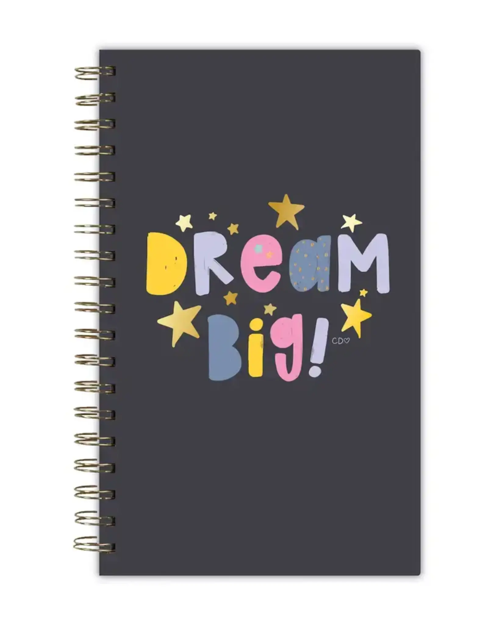 Callie Danielle Dream Big Spiral Notebook