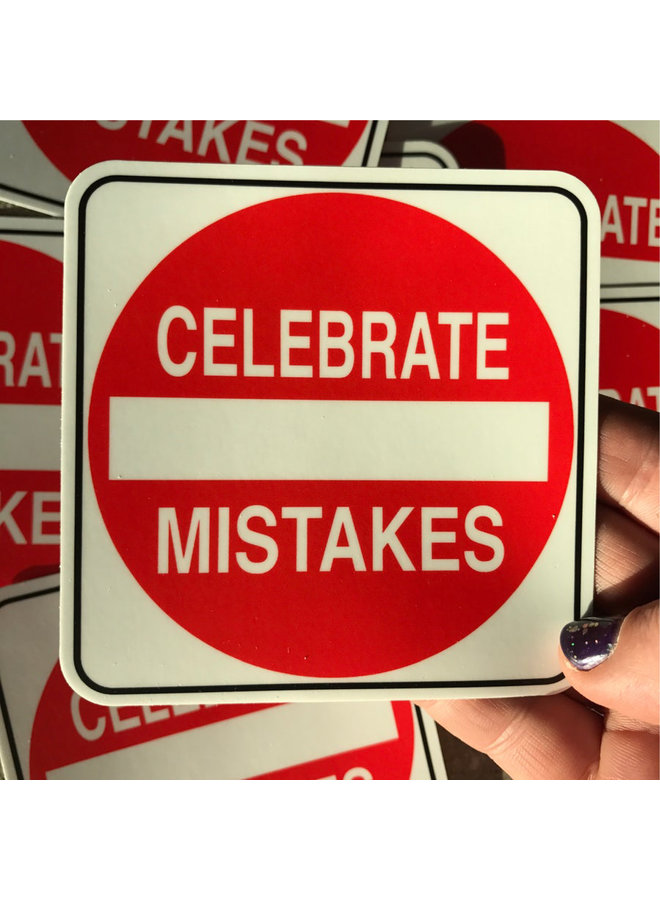 Scott Froschauer Celebrate Mistakes  Sticker