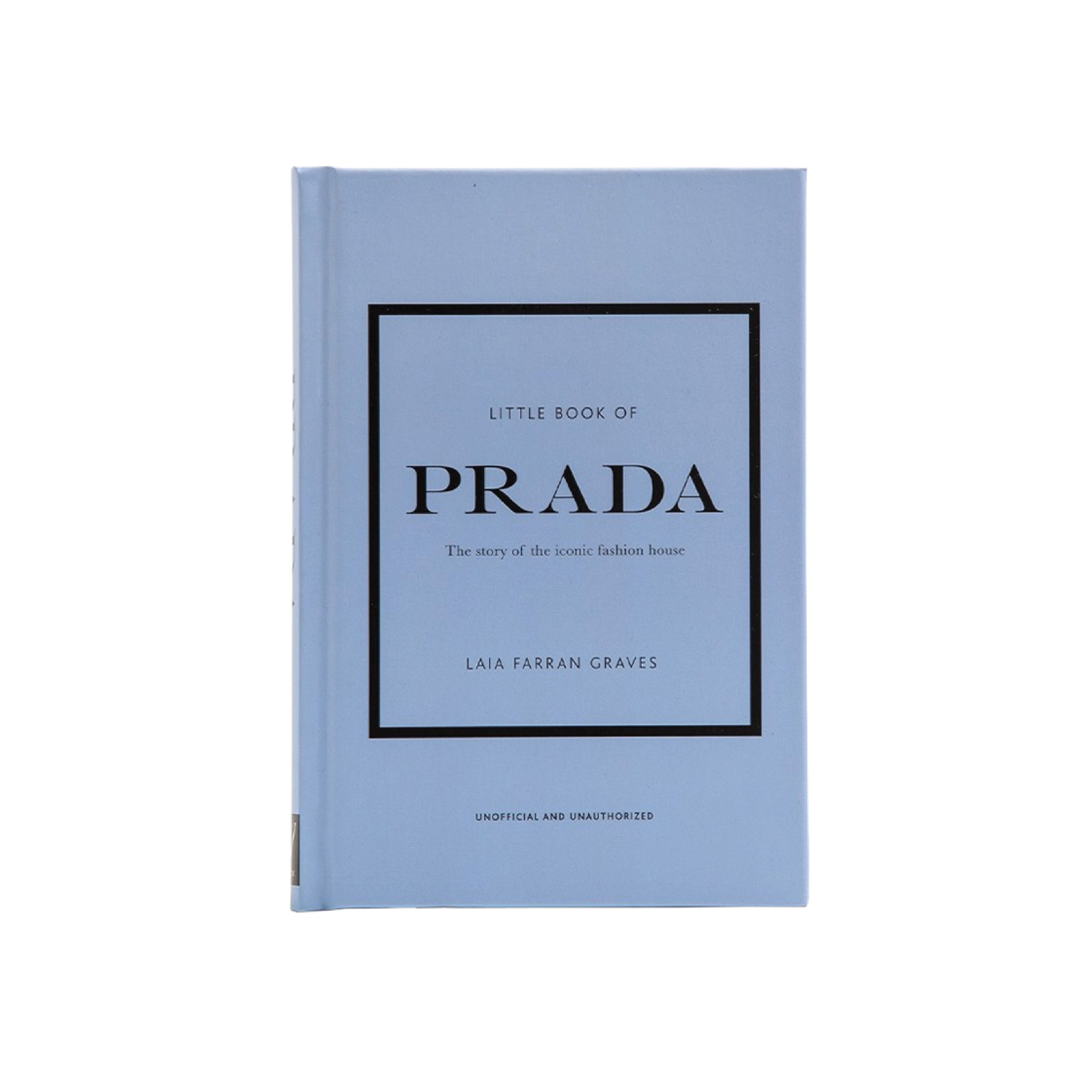 Little Book of Prada: The Story of the Iconic Fashion House - The Wynwood  Walls Shop