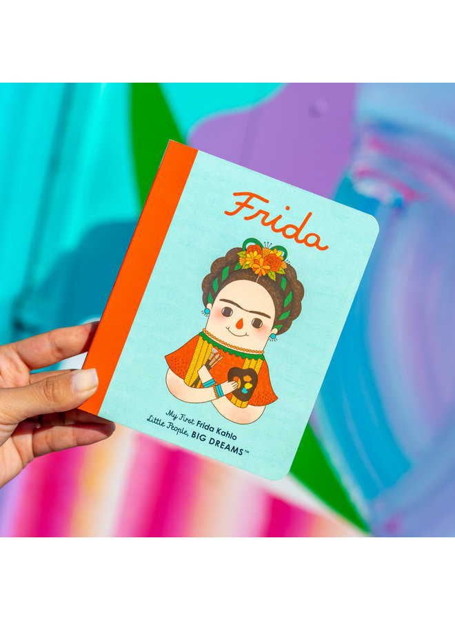 Frida Kahlo: My First Frida Kahlo (Little People, Big Dreams #2)