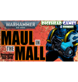 THE MAUL IN THE MALL 40K DICEHEAD MAJOR 2023 TICKET