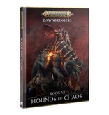AGE OF SIGMAR DAWNBRINGERS BOOK VI HOUNDS OF CHAOS