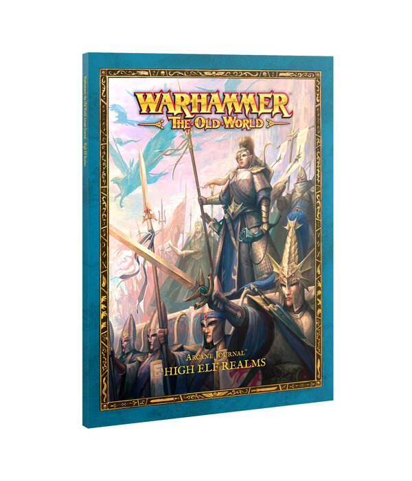 THE OLD WORLD ARCANE JOURNAL HIGH ELF REALMS