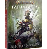 AGE OF SIGMAR PATH TO GLORY BLIGHTED WILDS