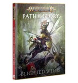 AGE OF SIGMAR PATH TO GLORY BLIGHTED WILDS