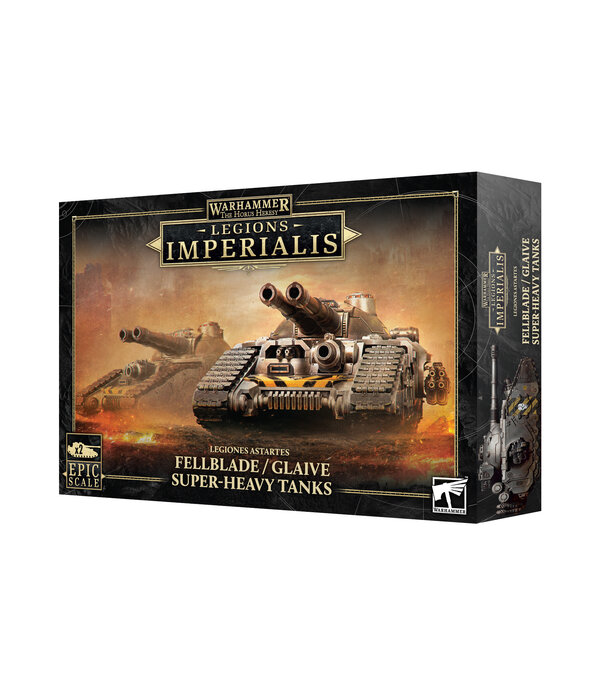 LEGIONS IMPERIALIS FELLBLADE / GLAIVE SUPER-HEAVY TANKS