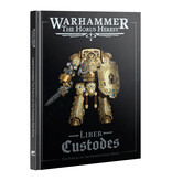 HORUS HERESY LIBER CUSTODES
