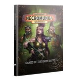 NECROMUNDA GANGS OF THE UNDERHIVE